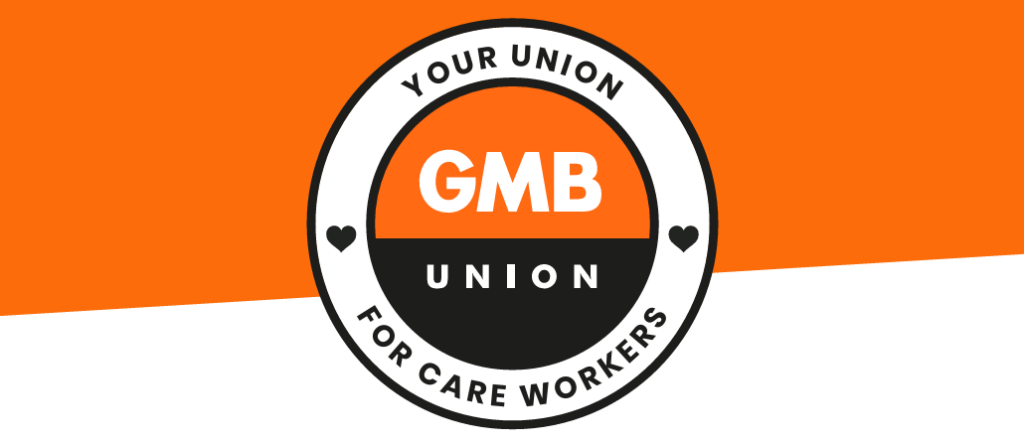 Image of a logo that says GMB Union: your union for care workers